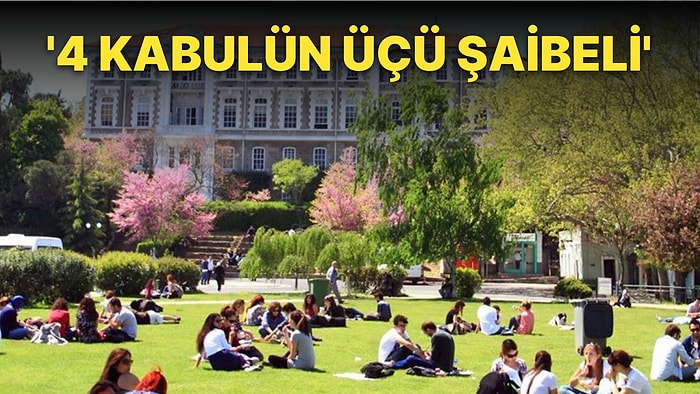 Boğaziçi Üniversitesi İçin ‘İçeriden’ Bilgi: ‘4 Kabulden 3 Şaibeli’