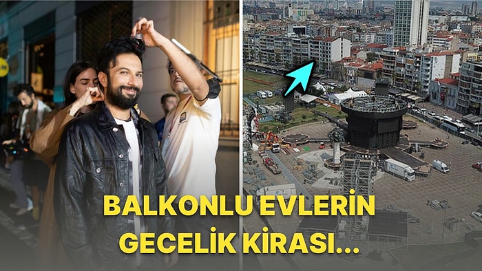 Tarkan Konserini Duyan İzmirli Ev Sahiplerinin Günler Öncesinde İstedikleri Fahiş Fiyatlara İnanamayacaksınız!