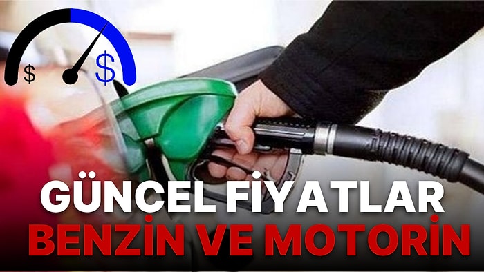 Döviz Değişikliği Sonrası Benzin ve Motorin Fiyatları! 6 Eylül Benzin Ne Kadar? Motorinin Litresi Kaç TL?