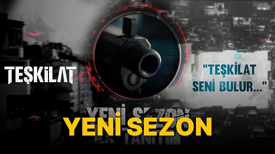 Teşkilat Yeni Sezon İlk Tanıtımı Yayınlandı! "Kaçtığını Sanarsın Ama Teşkilat Seni Bulur!"