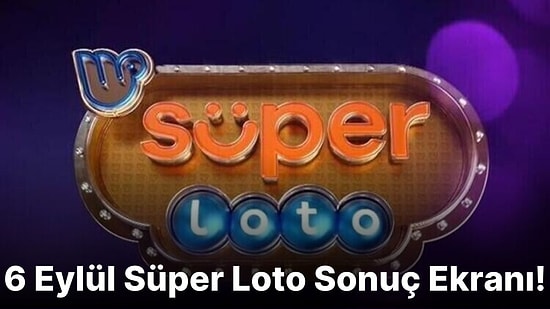 Süper Loto Sonuçları Açıklandı! İşte 6 Eylül Süper Loto Sonuç Ekranı ve Kazandıran Numaralar