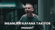 İnsanları Kafana Takıyor musun?
