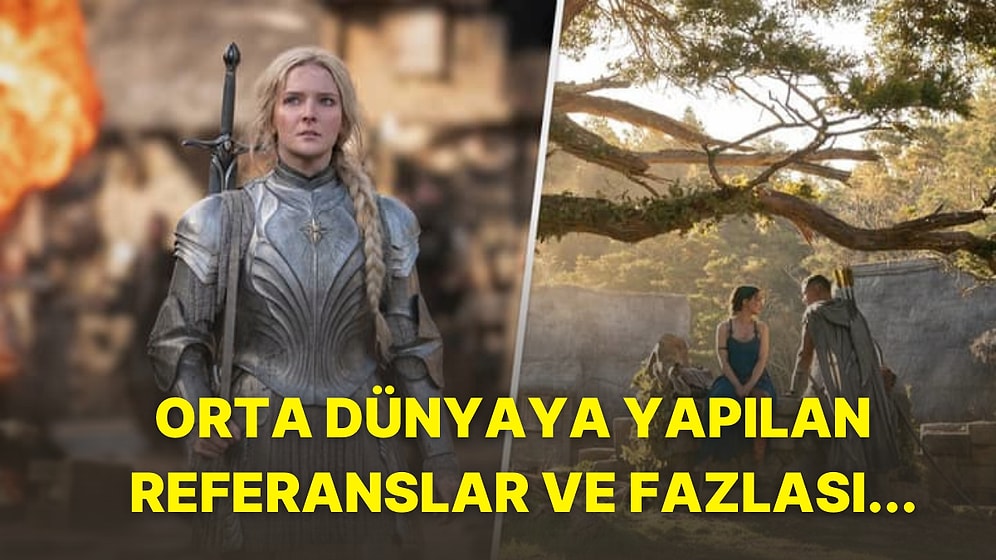 Son Zamanların En Çok Konuşulan 'The Rings of Power' Dizisinin Açılış Kısmında Anlatılan Gizli Hikaye