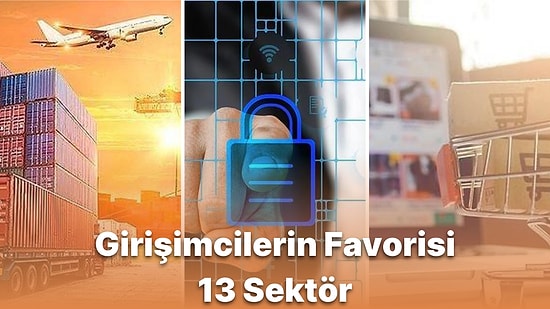 Girişimciler İçin Yeni Yıllarda İş Fikirlerinin Temelini Oluşturacak 13 İş Sahası