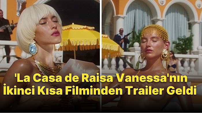 Berrak Tüzünataç, Yaz Yüceil ve Teoman'ın Başrolünde Yer Aldığı 'La Casa de Raisa Vanessa' Yayınlandı