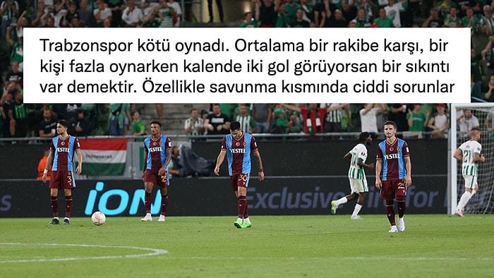 Trabzonspor'un 75 Dakika On Kişi Oynayan Macaristan Ekibi Ferençvaroş'a Yenilmesine Gelen Tepkiler