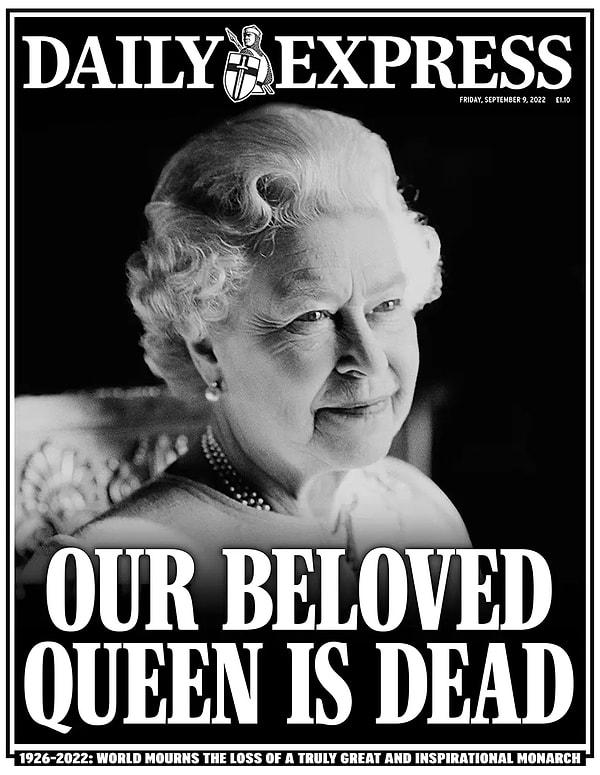 5. İlk sayfasını siyah-beyaz çıkan Daily Express: Sevgili Kraliçemiz öldü