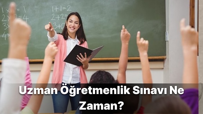 Uzman Öğretmenlik Eğitimi Uzatıldı! Uzman Öğretmenlik Sınavı Ne Zaman? Nasıl Başvuru Yapılır?