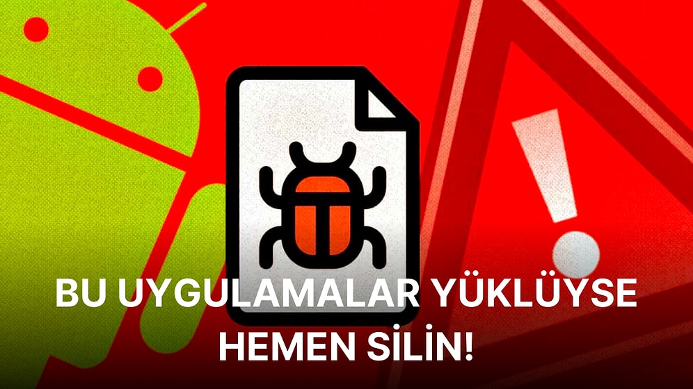 Android Kullanıcıları Dikkat! Banka Bilgilerinizi Çalan 18 Yeni Uygulama Keşfedildi