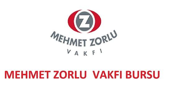 5. Mehmet Zorlu Vakfı bursu Ekim- Haziran aylarında toplam 9 ay süreyle burs desteği vermektedir.