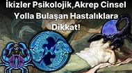 Medikal Astrolojiye Göre Hayatınızın Bir Noktasında Mutlaka Yakalanacağınız Hastalık Nedir?