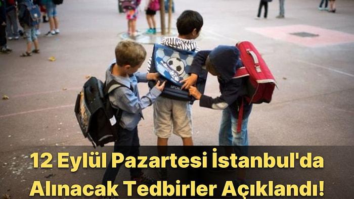 12 Eylül Pazartesi Günü Okullar Açılıyor: İstanbul'da Alınacak Tedbirler Neler? Toplu Taşıma Ücretsiz mi?