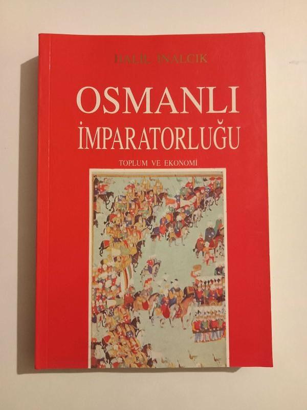 1. Osmanlı İmparatorluğu - Halil İnalcık