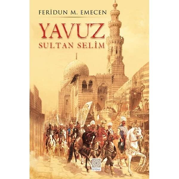20. Yavuz Sultan Selim - Feridun M. Emecen