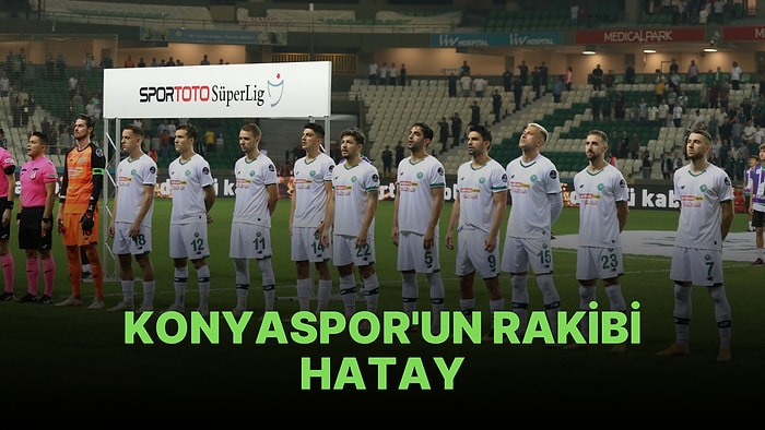 Konyaspor-Hatayspor Maçı Ne Zaman, Saat Kaçta? Konyaspor-Hatayspor Maçı Hangi Kanalda?