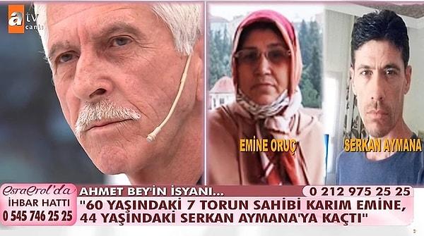 Esra Erol'u yardımına başvuran Ahmet Oruç, 60 yaşındaki 7 torun sahibi eşi Emine Oruç hakkında şok iddialarda bulundu. Ahmet amca, 41 yıllık eşinin 44 yaşındaki Serkan Aymana'ya kaçtığını söyledi.