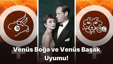Venüs Boğa Burcu ve Venüs Başak Burcu Aşkta Uyumlu Bir Çift Olabilir mi?