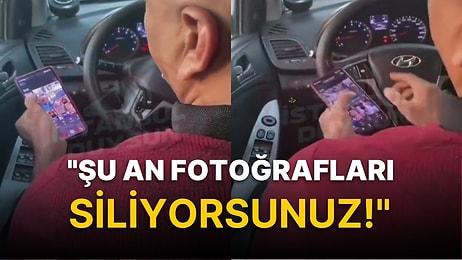 Polisten Yardım İstediler: Taksici Fotoğraflarımızı Çekti, Şimdi Siliyor