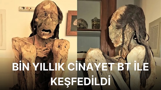 Keşfedilen Mumyaların Aslında Vahşi Cinayetler Sonucu Öldürüldüğü Ortaya Çıktı