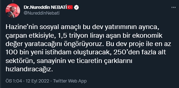 Hazine Bakanı, projenin 100 bin yeni istihdam ve 250’den fazla alt sektöre destek olacağını belirtti