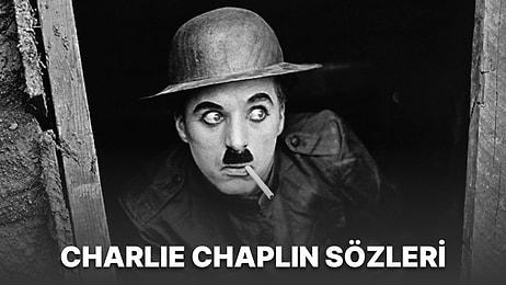 Charlie Chaplin Sözleri: Unutulmaz Aktör Charlie Chaplin'in En Etkileyici Sözleri...