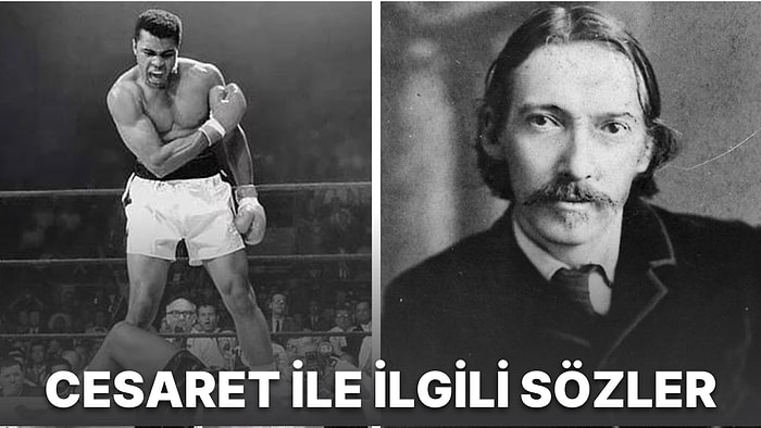 Cesaret ile İlgili Sözler: Ünlü Düşünürlerden Cesaret Katsayınızı Artırmaya Yardımcı 18 Aforizma