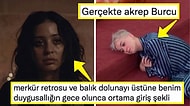 Burçlarla İlgili Nokta Atışı Tespitleriyle Hepimizi Gülmekten Kırıp Geçiren Sosyal Medya Kullanıcıları