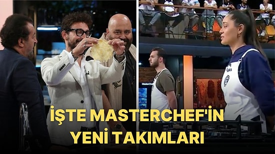 MasterChef'te Yeni Takımlar Belli Oldu: Mavi ve Kırmızı Takımın Bu Haftaki Kaptanları Kim Seçildi?