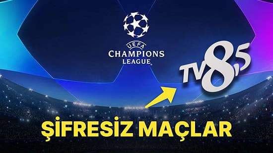 Eylül Ayı Şifresiz Maçlar: Hangi Şampiyonlar Ligi Maçları Şifresiz Yayınlanacak?