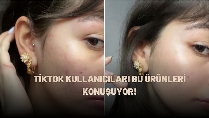 TikTok Kullanıcılarının Deneyip Bayıldığı Çok Konuşulan Cilt Bakım Ürünleri