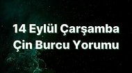 14 Eylül Çarşamba Çin Burcuna Göre Günün Nasıl Geçecek?