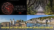 Game of Thrones'un 300 Yıl Öncesini Anlatan House Of The Dragon Dizisinin Çekildiği Yerler