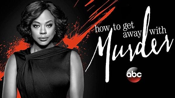 13. How to Get Away with Murder (2014 - 2020)