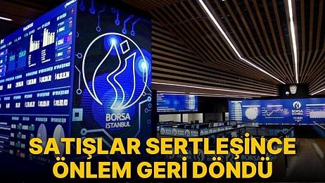 Borsa İstanbul'da Açığa Satışta Önlem Devreye Girdi!
