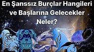 Bu Hayattaki Şansınız Ne Kadar? Neye Elini Atsa Kuruyan ve Dünyaya 1-0 Önde Gelen Burçlar Hangileri?