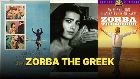 İrini Papas'ın Başrolünde Olduğu Zorba the Greek Filmine Dair Tüm Detaylar!