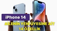 Yeni iPhone 14 Ailesinin 14 İlgi Çekici Özelliği