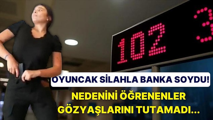 Oyuncak Silahla Banka Soyup Kendi Parasını Çalan Kadının Hikayesini Öğrenince Gözyaşlarınızı Tutamayacaksınız!