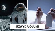 Uzayda Hayatınızı Kaybetme Durumunda Bedeninizde Nelerin Meydana Geleceğini Açıklıyoruz