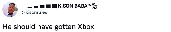 " Xbox almalıydı."