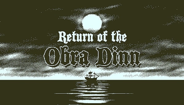 5. Return of the Obra Dinn