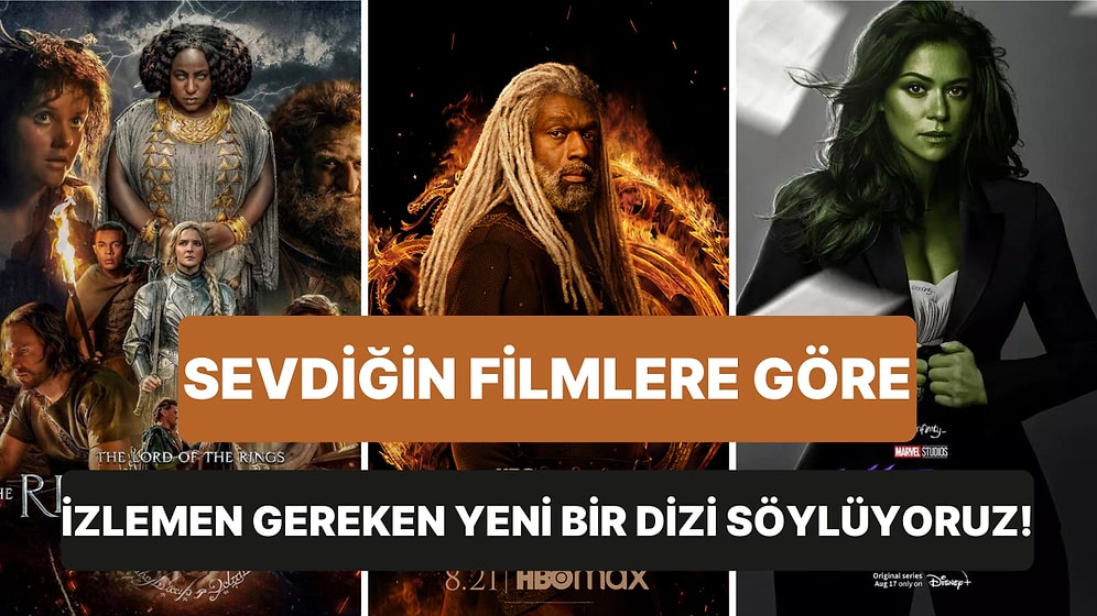 Sevdiğin Filmlere Göre İzlemen Gereken Yeni Bir Dizi Söylüyoruz!