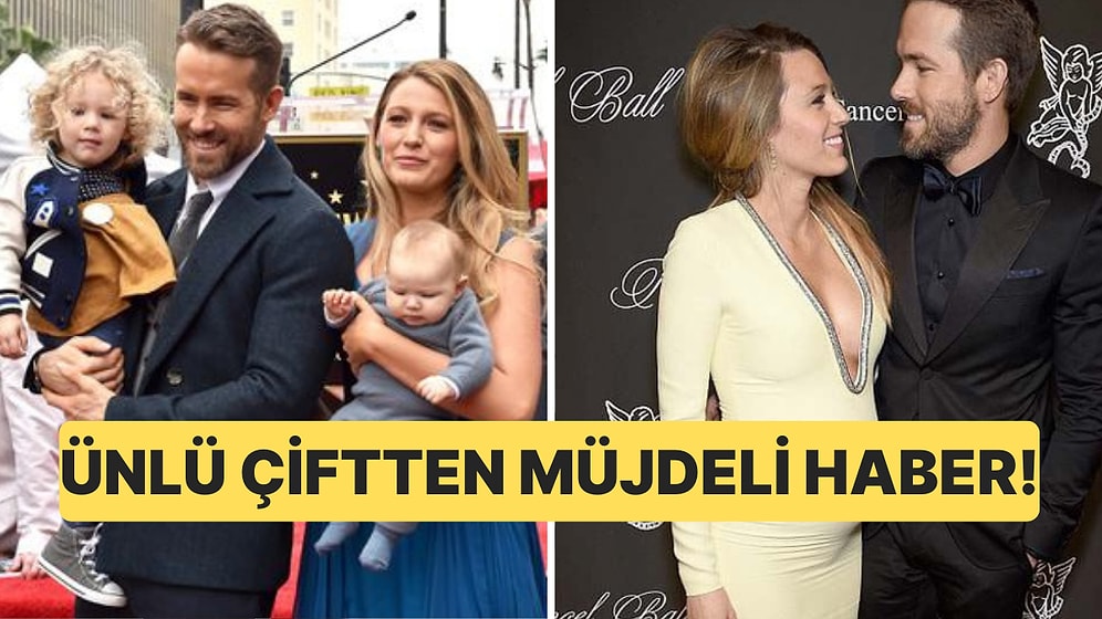 Gözde Çiftten Müjdeli Haber: Blake Lively ve Ryan Reynolds Dördüncü Çocuklarını Bekliyor!