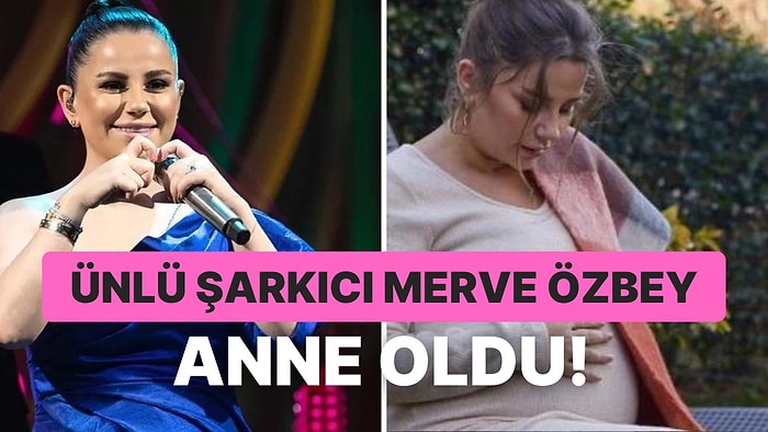 Ünlü Şarkıcı Merve Özbey'den Beklenen Haber: İkinci Bebeğini Kucağına Aldı!