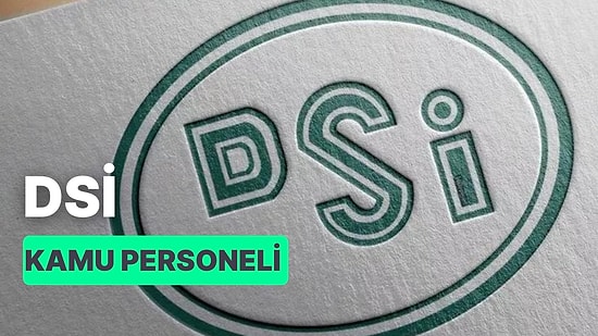 Devlet Su İşleri (DSİ) Kamu Personel Alımı Başladı! DSİ Kamu Personel Alımı Şartları Neler, Son Gün Ne Zaman?