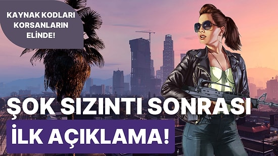 Oyun Ertelenir mi? GTA 6 Sızıntıları Sonrasında Rockstar Games'ten İlk Açıklama Geldi