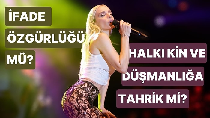 İfade Özgürlüğü mü? Nefret Söylemi mi? Toplum Gülşen'in Tutuklanması İle İlgili Ne Düşünüyor?