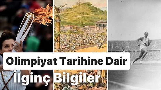 Dünyanın En Büyük Spor Organizasyonu Olan Olimpiyatların Tarihi Hakkında 9 İlginç Bilgi