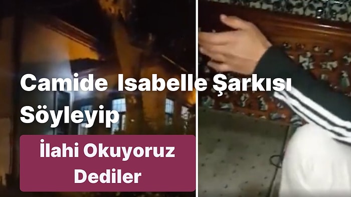 Hz. Yuşa Camii'ne Giren Gençler, Camii Hoparlöründen Sefo'nun 'Isabelle' Şarkısını Söylediler: İlahi Okuyoruz