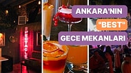 Ankara'da Eğlenecek Mekan Yok Diyenleri Yanıltacak Gece Mekanları